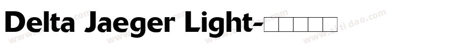 Delta Jaeger Light字体转换